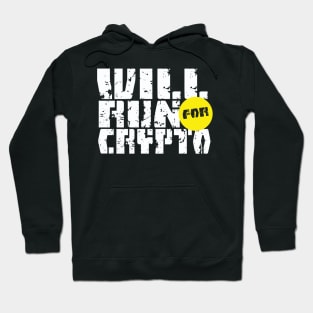 Will Run For Crypto Hoodie